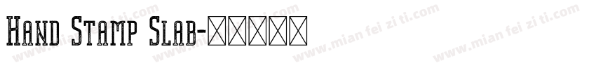 Hand Stamp Slab字体转换